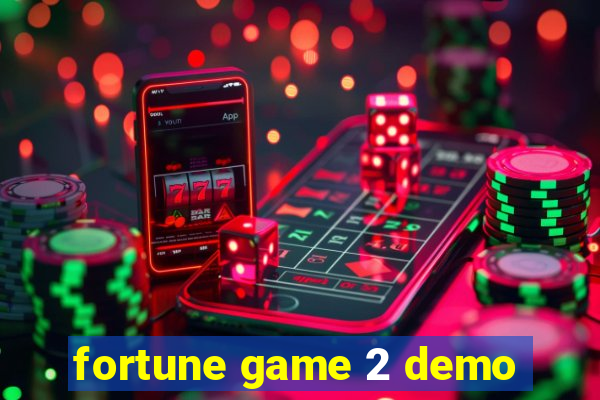 fortune game 2 demo